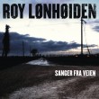 Roy Lønhøiden «Sanger fra veien»