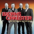 Bjørns Orkester «Det blir tjo hei og fest igjen»