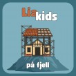 Lia Kids «På fjell»