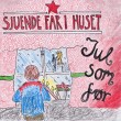 SJUENDE FAR I HUSET «Jul som før»