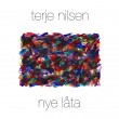 Terje Nilsen «Nye låta»