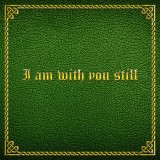 Steinar Albrigtsen «I am with you still»