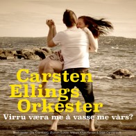 Carsten Ellings Orkester «Virru væra me å vasse me vårs?»