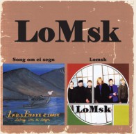 LoMsk «Song om ei segn/Lomsk»