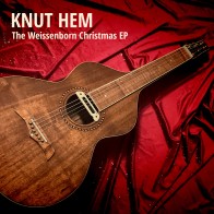 Knut Hem «The Weissenborn Christmas EP»