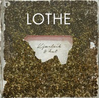 Lothe «Kjærleik & hat»