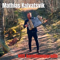 Mathias Kalvatsvik «Mitt barndomsparadis»