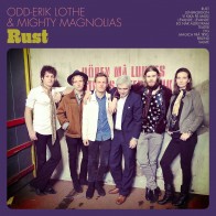 Odd-Erik Lothe & Mighty Magnolias «Rust»