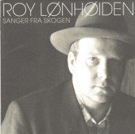 Roy Lønhøiden «Sanger fra skogen»