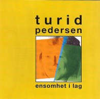 Turid Pedersen «Ensomhet i lag»