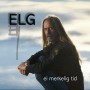 Albumcover for Elg «Ei merkelig tid»