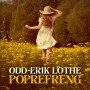 Albumcover for Odd-Erik Lothe «Poprefreng»