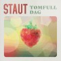 Albumcover for Staut «Tomfull dag»