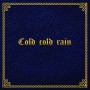 Albumcover for Steinar Albrigtsen «Cold, Cold Rain»