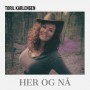 Albumcover for Toril Karlengen «Her og nå»