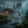 Albumcover for Vågal «Trollkvinne»