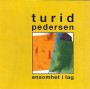 Albumcover for Turid Pedersen «Ensomhet i lag»